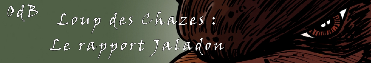 Loup des Chazes : le rapport de Jaladon